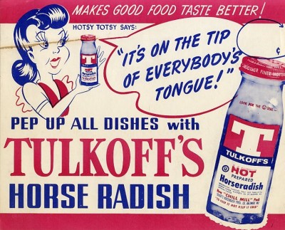 Tulkoff's Horseradish Advertisement, c. 1960s. JMM 1998.18.14