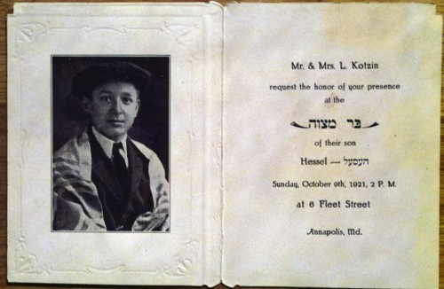 Life cycle events marked not only important occasions in one's family life, but important milestones in communal survival. The bar mitzvah invitation of Hessel Kotzin, Annapolis, 1921. JMM 2001.113.21.