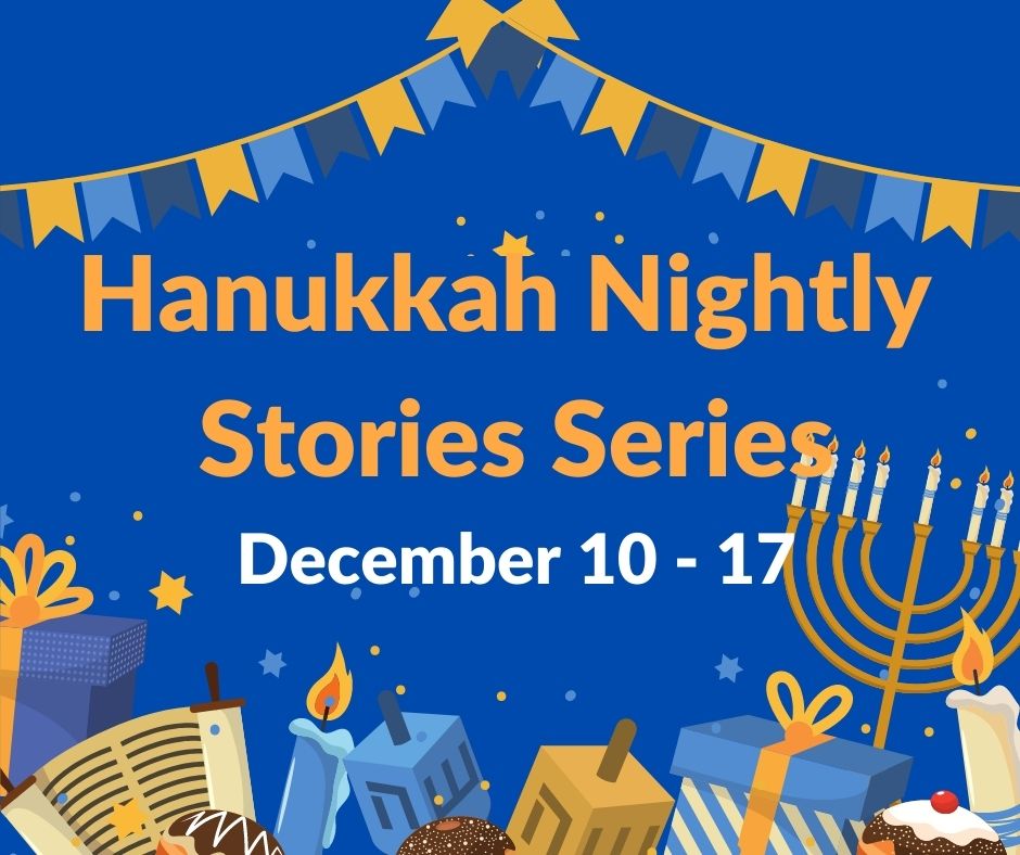 Blue background image with yellow, blue, and grey illustrated bunting across the top and a bottom border of gifts, candles, donuts, dreidels and menorahs. Text on the image reads Hanukkah Nightly Stories SEries