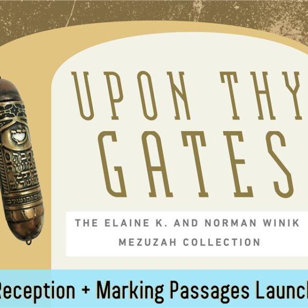 Upon Thy Gates: Reception + Marking Passages Launch